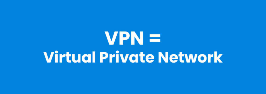 What Does VPN Stand For?