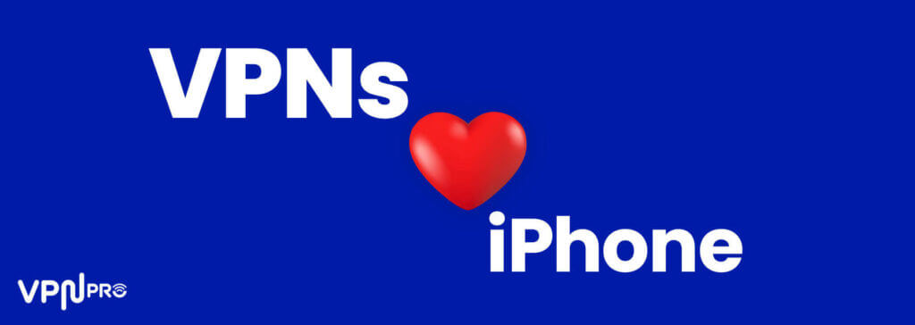 VPNs love iphone